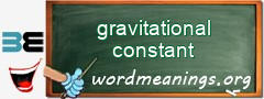 WordMeaning blackboard for gravitational constant